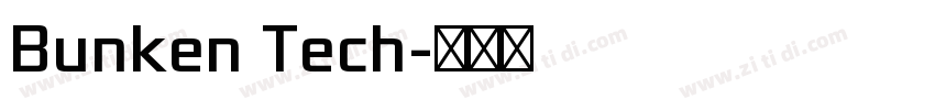 Bunken Tech字体转换 Bunken Tech字体转换